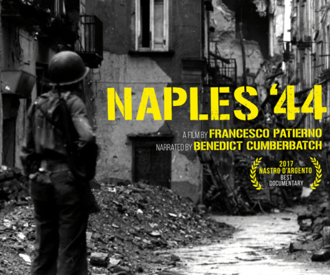 Naples '44 Naples '44 - Directed by Francesco Patierno - Official North America Poster